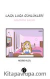 Laga Luga Günlükleri & Aramızda Kalsın