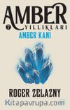 Amber Kanı / Amber Yıllıkları 7