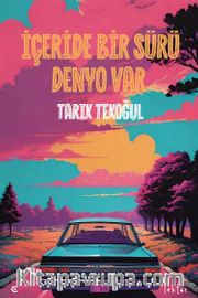 İçeride Bir Sürü Denyo Var