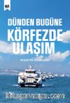 Dünden Bugüne Körfezde Ulaşım
