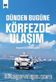 Dünden Bugüne Körfezde Ulaşım