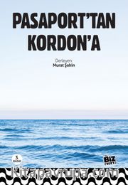 Pasaport’tan Kordon’a