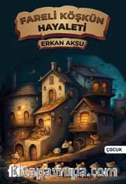Fareli Köşkün Hayaleti