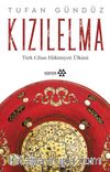 Kızılelma / Türk Cihan Hakimiyeti Ülküsü
