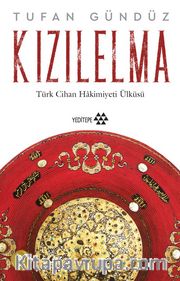 Kızılelma / Türk Cihan Hakimiyeti Ülküsü