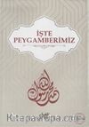 İşte Peygamberimiz