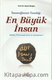 İnsanoğlunun Tanıdığı En Büyük İnsan 