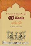 İş Hayatında Çalışanlar İçin 40 Hadis 