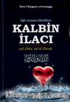 Şifa Arayan Gönüllere Kalbin İlacı