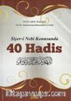 Siyer-i Nebi Konusunda 40 Hadis