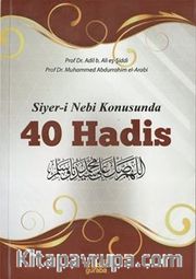 Siyer-i Nebi Konusunda 40 Hadis