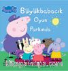 Peppa Pig / Büyük Babacık Oyun Parkında