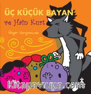Üç Küçük Bayan ve Hain Kurt