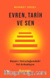 Evren, Tarih ve Sen & Başarı Yolculuğundaki Yol Arkadaşın