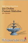 Şiir Dedim Önümü İlikledim