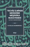 Tecvid İlminde Meğaribe-Meşarika Mukayesesi