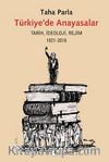 Türkiye’de Anayasalar & Tarih, İdeoloji, Rejim 1921-2016