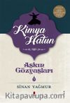 Aşkın Gözyaşları 3 / Kimya Hatun