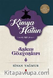 Aşkın Gözyaşları 3 / Kimya Hatun
