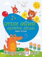Oyun Günü Aktivite Kitabı (Mavi Kitap)