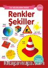 Renkler - Şekiller / İlk Bilgilerim Dizisi