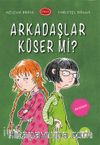Arkadaşlar Küser Mi? / 1 B Sınıfı