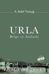 Urla, Belge ve Anılarla