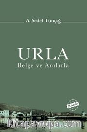 Urla, Belge ve Anılarla