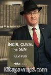 İncir, Çuval ve Sen