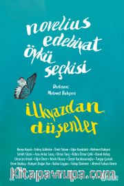 İlkyazdan Düşenler <br /> Novelius Edebiyat Öykü Seçkisi 