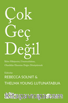 Çok Geç Değil