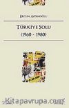 Türkiye Solu (1960-1980)