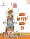 Küçük Mimarlar - Hem İş Yeri Hem Ev