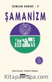 Şamanizm / İzmler Serisi 7