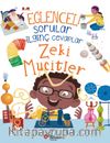 Eğlenceli Sorular İlginç Cevaplar / Zeki Mucitler