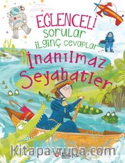 Eğlenceli Sorular İlginç Cevaplar / İnanılmaz Seyahatler