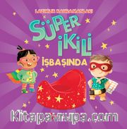 Lazımlık Kahramanları / Süper İkili İşbaşında