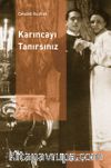 Karıncayı Tanırsınız