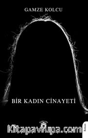 Bir Kadın Cinayeti