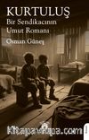 Kurtuluş & Bir Sendikacının Umut Romanı
