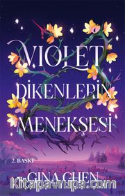 Violet Dikenlerin Menekşesi (Ciltli)