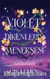 Violet Dikenlerin Menekşesi (Karton Kapak)