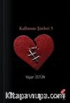 Kalbimin Şiirleri 5