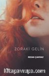 Zoraki Gelin