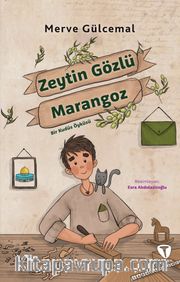 Zeytin Gözlü Marangoz <br /> Bir Kudüs Öyküsü