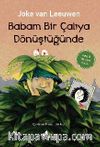 Babam Bir Çalıya Dönüştüğünde
