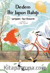 Dedem Bir Japon Balığı