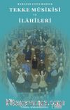 Ramazan Ayına Mahsus Tekke Musikisi ve İlahileri 