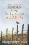 Senden Seni İstiyorum Allah'ım