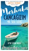 Merhaba Cancağızım Ya sou vre! & Bir Şikemperverin Gastro-Seyahat Notları